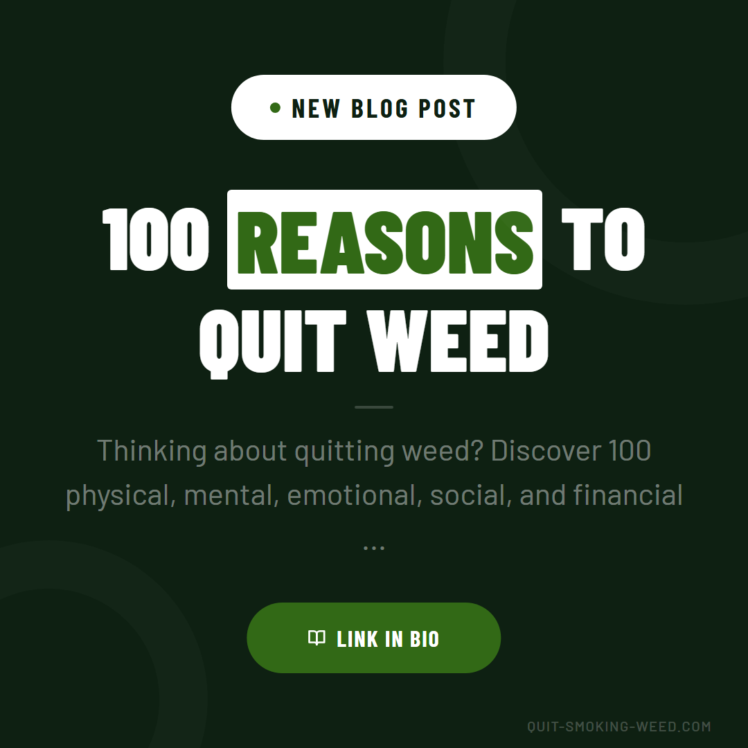 100 Reasons to Quit Weed